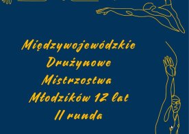 Międzywojewódzkie Drużynowe Mistrzostwa Młodzików 12 lat – Il runda